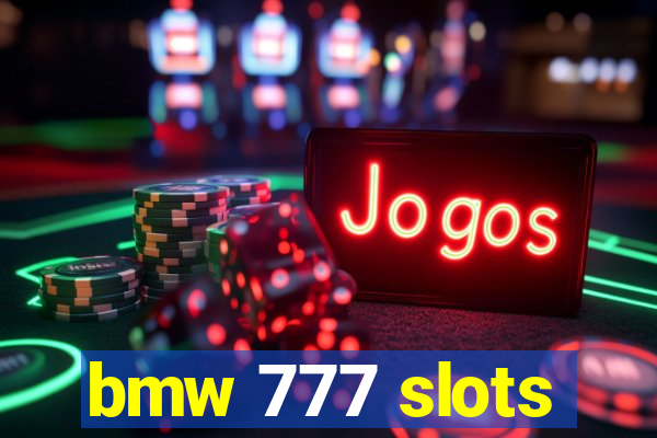 bmw 777 slots